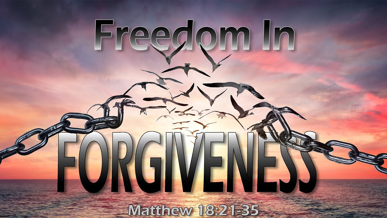 Freedom In Forgiveness