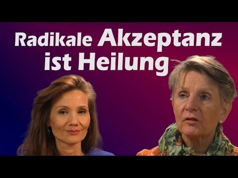 Radikale Akzeptanz ist Heilung, Doris Zölls | Interview Bettina Geitner