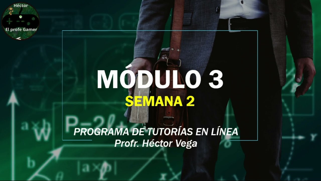 Módulo 3 semana 2 / programa de tutorías en Línea.