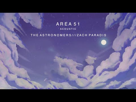 The Astronomers and Zach Paradis  - Area 51 (Acoustic)
