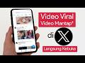 How To Find And Watch Viral Videos On X