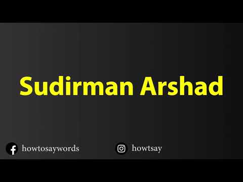How To Pronounce Sudirman Arshad