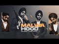 Malwa Hood (Official Music Video) Gur Saggu | Amrit Saggu | Starboy X | Love | Punjabi Songs 2022