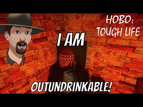 The OutUndrinkable One!- Hobo Tough Life S3E1