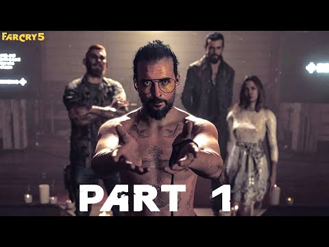 FAR CRY 5 Walkthrough Gameplay Part 1 - INTRO (FULL GAME)