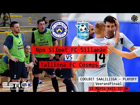 NPM SILMET FC SILLAMÄE - TALLINNA FC COSMOS COOLBET SAALILIIGA - PLAYOFF Veerandfinaal