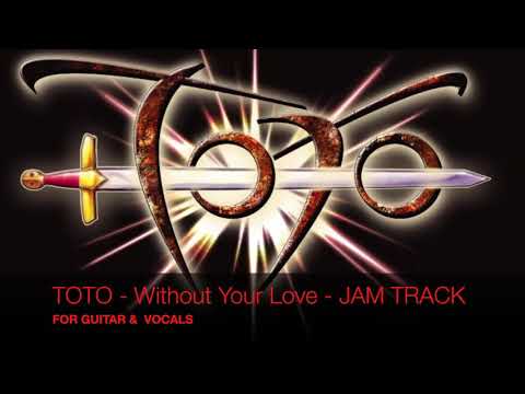 Toto - Without Your Love - Backing Track - High Quality