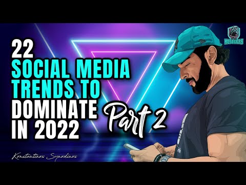 22 Social Media Trends to Dominate 2022 | Part 2
