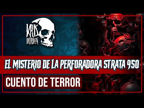 S1E13 THE MYSTERY OF THE STRATA 950 DRILL | A HORROR STORY | KRIS DURDEN