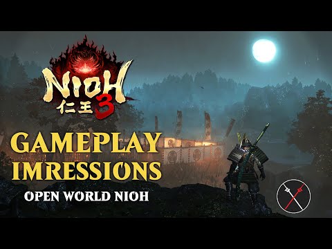 Nioh 3 Demo Gameplay Impressions - OPEN WORLD Nioh??
