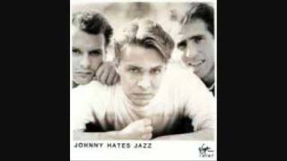 Johnny Hates Jazz - Last to Know