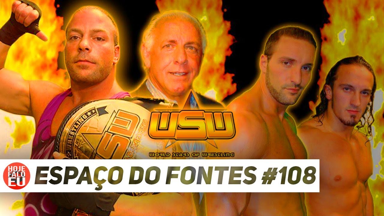 Espaço do Fontes #108 – WSW: WWE à Portuguesa