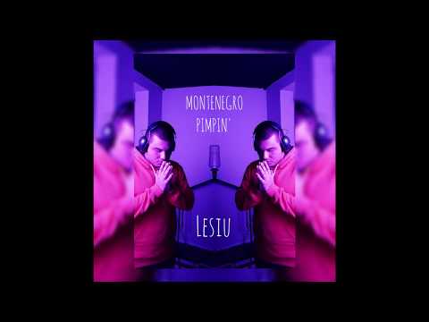 Lesiu - Montenegro Pimpin' (prod. Feniko)