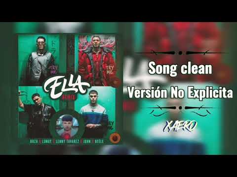 Ella Remix (Clean Official) - Boza x Lunay x Lenny Tavarez x Juhn x Beéle