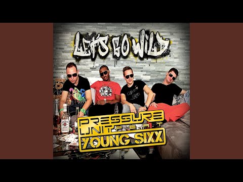 Let's Go Wild (Extended Mix) (feat. Young Sixx)