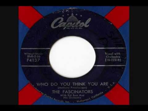 The Fascinators - Who Do You Think You Are
