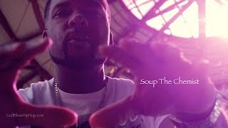 Soup The Chemist 'Under the influence' presented by GodBlessHipHop.com