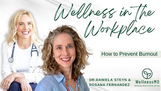 Wellness in the Workplace: How to Prevent Burnout