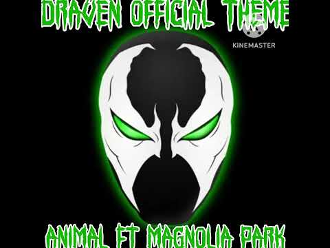 Draven Official Theme Song Animal ft (Magnolia Park)