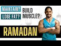 Fitness and Bodybuilding during the ramadan season discussion