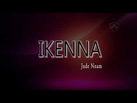 Ikenna | Jude Nnam