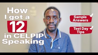 How to Pass CELPIP Speaking Test | 8 Tasks Explained + Score 12 Guide