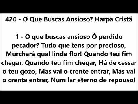 420 0 Que  Busca Ansioso Harpa Cristã com legenda