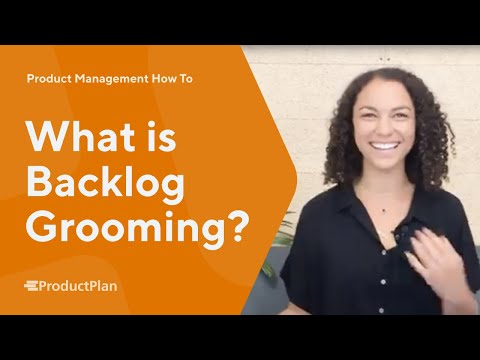 What is backlog grooming?  Definition, Overview, and Best Practices