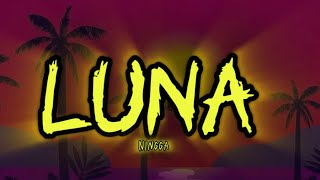 Nigga - Luna dile que la amo (letra)