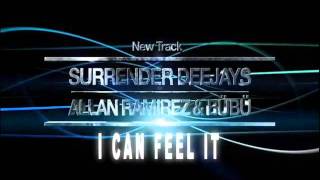 Surrender Djs vs. Allan Ramirez & Bübü - I Can Feel It (Preview)
