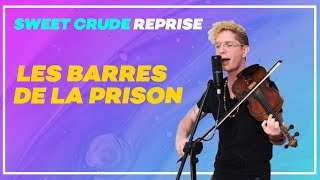 REPRISE: “Les barres de la prison” (Chanson traditionnelle) covered live by Sweet Crude