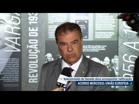 Acordo Mercosul-UE: subcomissão do Senado vai acompanhar ratificação