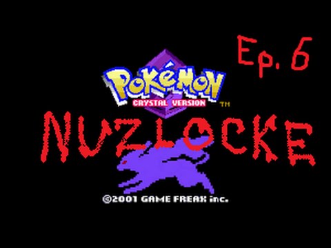 Pokemon Crystal Nuzlocke Ep 6 | SOMEONE NEW!
