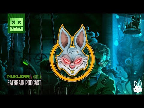 Kritix & Nuklear - Eatbrain Podcast 096