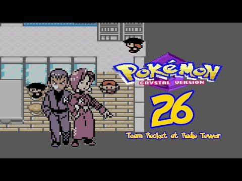 Let's Play | Pokémon Crystal | Part 26 | Team Rocket at Radio Tower !