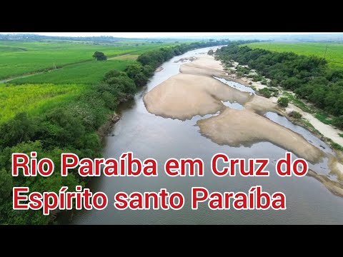 RIO PARAÍBA EM CRUZ DO ESPÍRITO SANTO PARAÍBA BRASIL 