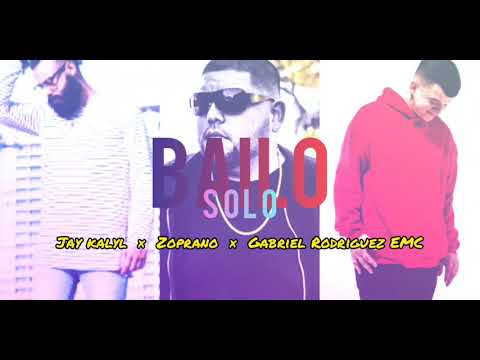 BAILO SOLO - Zoprano, Ft. Jay Kalyl, Gabriel Rodriguez EMC [AUDIO OFICIAL]