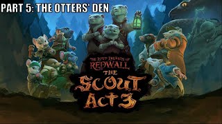 The Lost Legends of Redwall: The Scout Act 3 Full Gameplay Part 5: The Otters' Den (No Commentary)