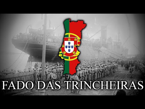 Fado das Trincheiras (Trench Fado) - Portuguese WW1 Song