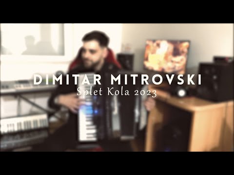 Dimitar Mitrovski - SPLET KOLA 2023