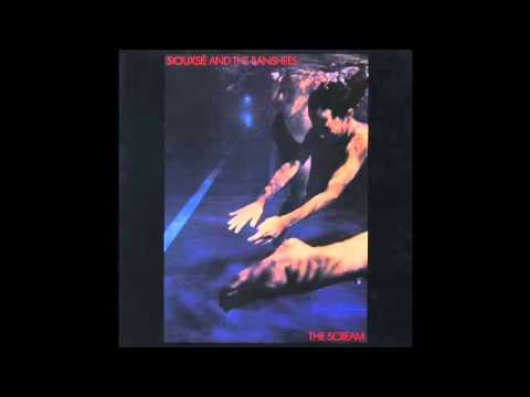 Siouxsie And The Banshees - The Scream (Full album)