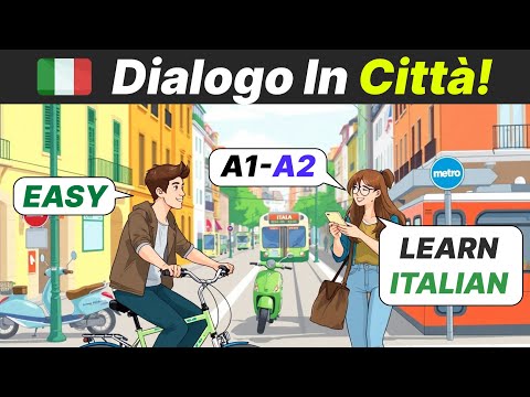 10 Minutes of Easy Italian A1 Conversation | Beginner Dialogues - In the City 🚌 [SUB ITA/ENG]