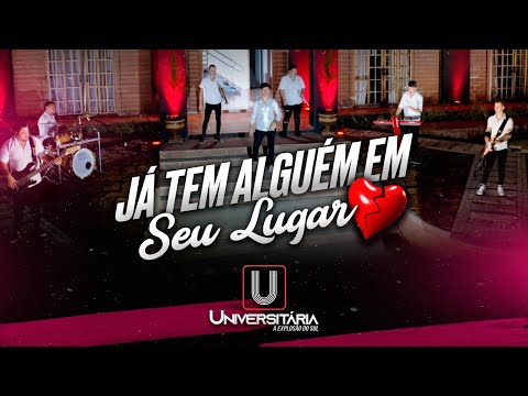 💔 JÁ TEM ALGUÉM EM SEU LUGAR – BANDA UNIVERSITÁRIA