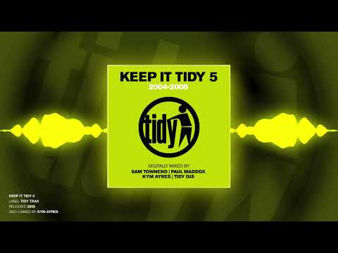 Keep It Tidy 5 (Disc 3) - Mixed By Kym Ayres
