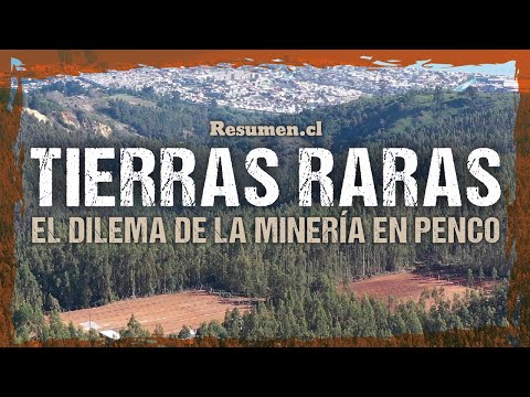 Documentary "Rare Earths: The Dilemma of Penco and Greater Concepción"