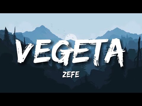 Vegeta - Zefe (Testo/Lyrics)