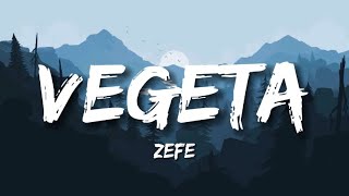 Vegeta - Zefe (Testo/Lyrics)