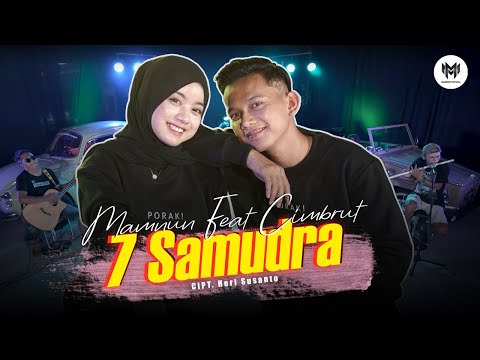 Mamnun Ft. Cimbrut - 7 SAMUDRA | Hadir Mu Akan Menjadi Cerita Terindah (Official Music Video)