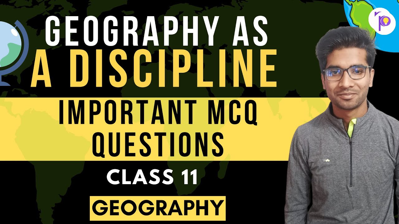 Geography as a Discipline Term 1 Important MCQ Questions | Geography Chapter 1 | Class 11 Humanities