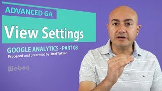 Google Analytics - View Settings - Advanced Tutorial - GA 8